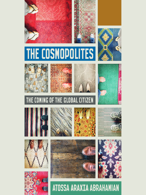 Title details for The Cosmopolites by Atossa Araxia Abrahamian - Wait list